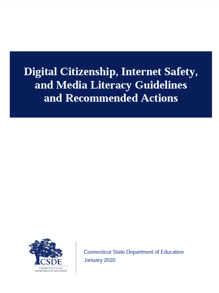 Connecticut Digital Citizenship, Internet Safety, & Media Literacy Guidelines